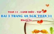 Bài 3 trang 48 SGK Toán 11 tập 1 Cánh Diều